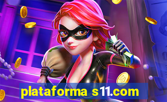 plataforma s11.com